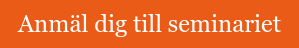 Anmäl dig till seminariet